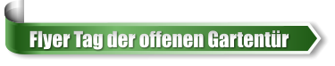 Flyer Tag der offenen Gartent�r